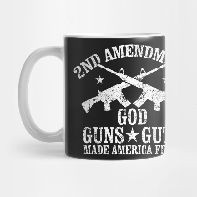 God Guns and Guts made America Free by MikesTeez